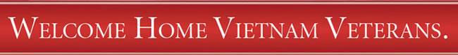 Welcome Home Vietnam Veterans